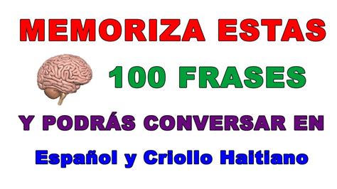 Memoriza Estas Frases Y Podr S Conversar En Espa Ol Y Criollo