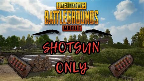 Only Shotgun Challengepubg Mobile Youtube