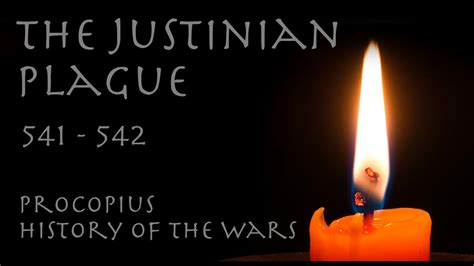 The Justinian Plague First Pandemic Procopius 541 542