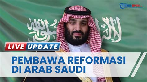 Profil Mohammed Bin Salman Pembawa Reformasi Hingga Bikin Inovasi