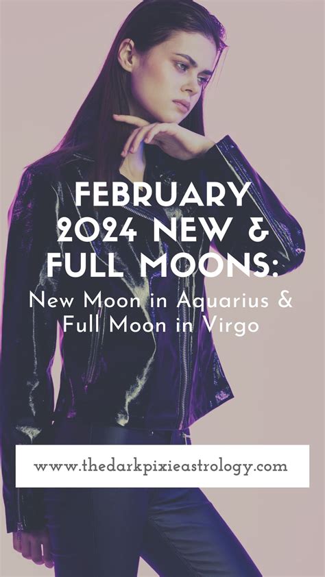 February 2024 New Full Moons New Moon In Aquarius Full Moon In