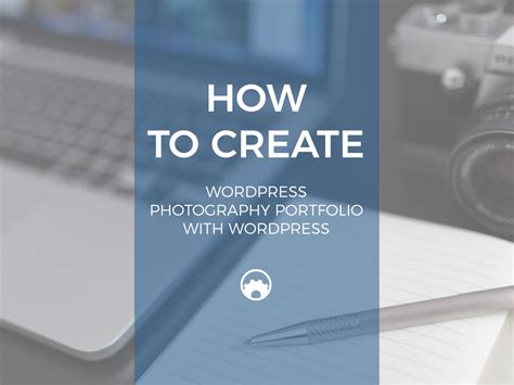 How to Create WordPress Photography Portfolio with WordPress ...