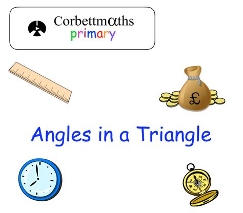 Angles In A Triangle Questions Corbettmaths Primary