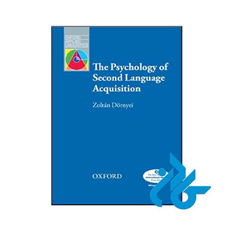 کتاب The Psychology of Second Language Acquisition Oxford Applied