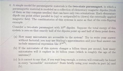 [Solved]: 4. A simple model for paramagnetic materials is t