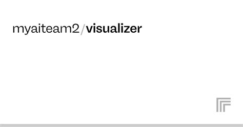 Myaiteam2 Visualizer Run With An API On Replicate