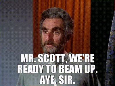 Yarn Mr Scott We Re Ready To Beam Up Aye Sir Star Trek