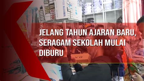 Jelang Tahun Ajaran Baru Seragam Sekolah Mulai Diburu