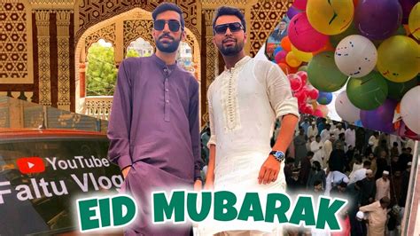 Sab Ko Eidi Mili Eid Special Vlog Youtube