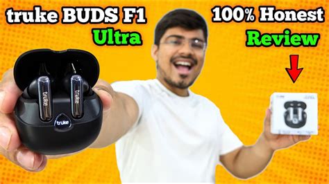 Truke Buds F1 Ultra Truke Buds F1 Ultra Review And Unboxing Best