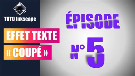 Tuto Inkscape Effet De Texte Coup Pisode N Youtube