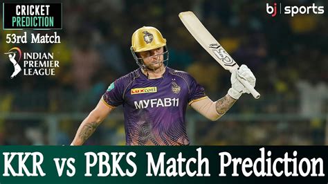 Ipl 2023 53rd Match Kkr Vs Pbks Match Prediction Who Will Win Todays Kolkata Vs Punjab