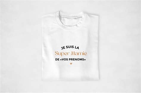 Sweat Personnalisable Super Mamie Le Cadeau Parfait Assortis Moi