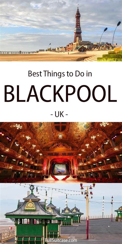 15 Best Things To Do In Blackpool UK Insider S Guide Map Tips In