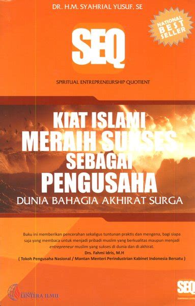 Jual KIAT ISLAMI MERAIH SUKSES SEBAGAI PENGUSAHA DUNIA BAHAGIA AKHIRAT