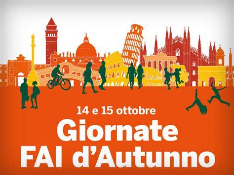 Tornano Le Giornate FAI DAutunno Sabato 14 E Domenica 15 Ottobre 2023