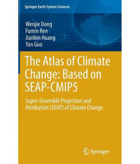 The Atlas of Climate Change: Based on Seap-Cmip5: Buy The Atlas of ...