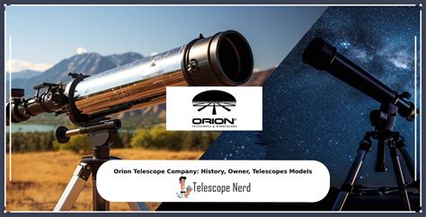 Orion Telescope Company: Owner, Location, Quality - Telescope Nerd