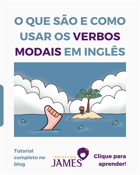 Aprenda Tudo Sobre Os Verbos Modais Em Ingl S Ingl S James