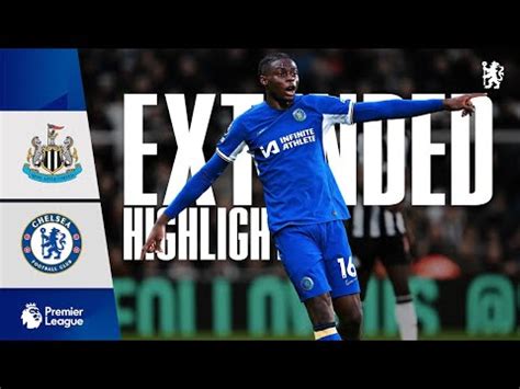 Newcastle 4 1 Chelsea Highlights EXTENDED Premier League 2023 24