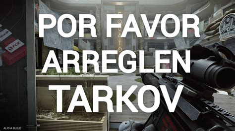 El Estado Actual De Escape From Tarkov Deja Mucho Que Desear Youtube