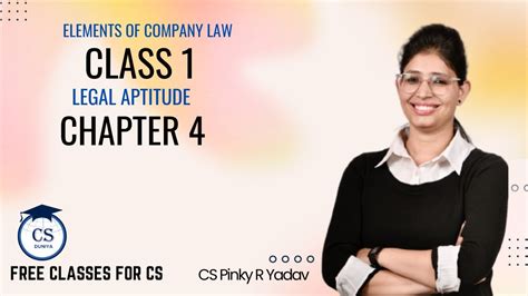 CSEET L Legal Aptitude L Elements Of Company Law L Chapter 4 Class 1