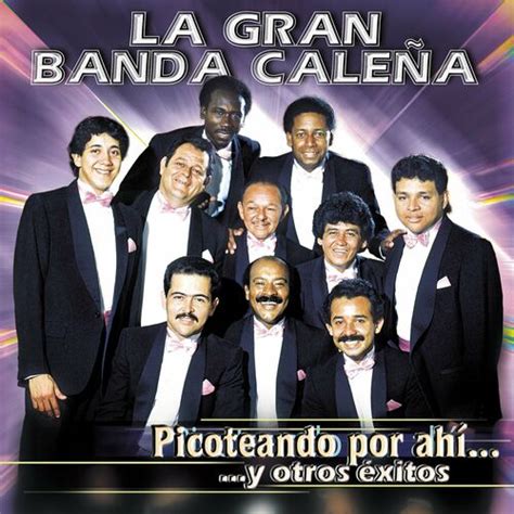 La Gran Banda Calena M Sica Letras Canciones Discos Escuchar En