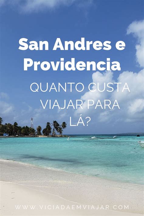 Quanto Custa Viajar Para San Andres E Providencia Onde Comer San