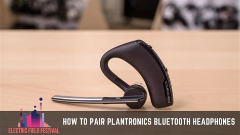 How To Pair Plantronics Bluetooth Headphones And Earbuds? (Easy Guide)