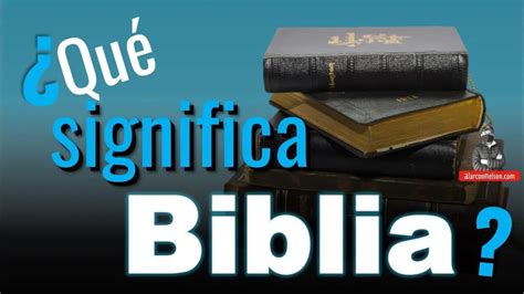 Qué es la Biblia y qué significa Diosnosguia