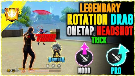 Rotation Drag In Free Fire Rotation Drag One Tap Headshot Trick How