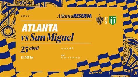 Torneo De Reserva Fecha Atlanta Vs San Miguel Youtube