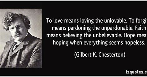 Catholic News World Catholic Quote To SHARE By GK Chesterton To Love