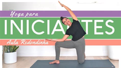 Yoga Para Iniciantes Fácil E Acessível 20 Min Pri Leite Youtube