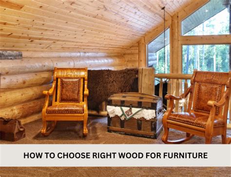 A Complete Guide To Choosing The Right Wood For Your Furniture Bfppl