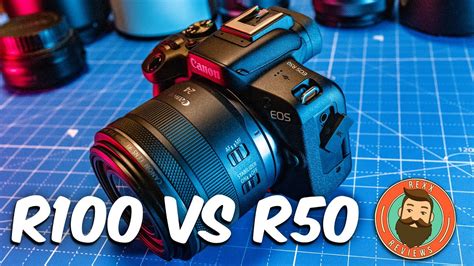 Canon R50 Vs R100 Making The Right Choice 2024 Youtube