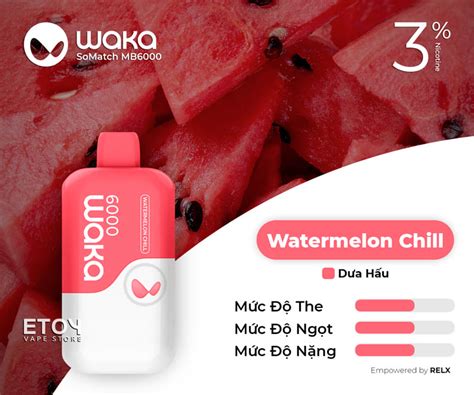 RELX Waka soMatch MB6000 Watermelon Chill Vape Pod 1 Lần Có Sạc