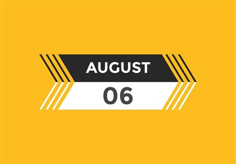 august 6 calendar reminder. 6th august daily calendar icon template ...