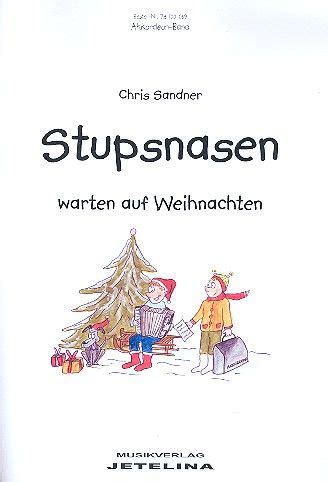 Stupsnasen Warten Auf Weihnachten Cd Von Chris Sandner Akkordeon Noten