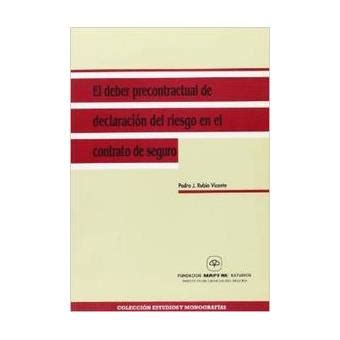 El Deber Precontractual De Declaracion Del Riesgo En El Contrato De