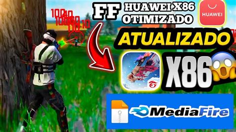 SAIU FREE FIRE X86 DA HUAWEI O MELHOR E MUITO LEVE GRÁFICOS