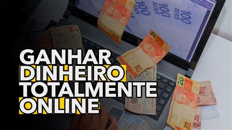 Sites Para Voc Ganhar Dinheiro De Forma Totalmente Online At Quanto