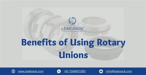 What Are The Benefits Of Using Rotary Unions Leakpack