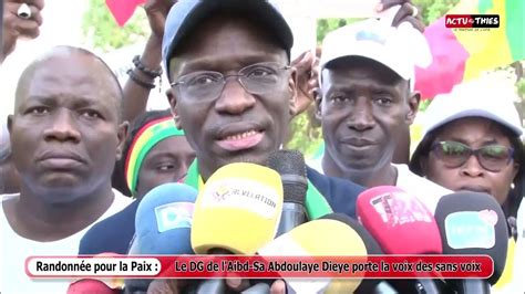 Abdoulaye Dieye Dg Aibd Sa Initie Une Randonné Pour La Paix Et Milite