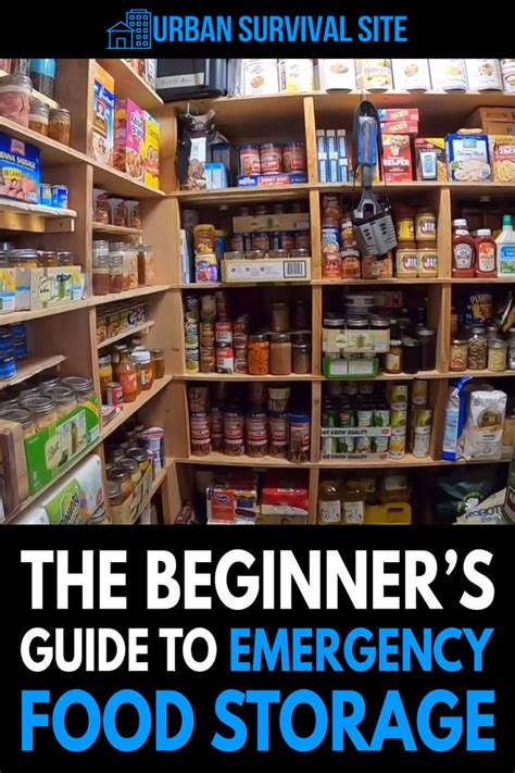 The Beginner S Guide To Emergency Food Storage Emergency Food Storage