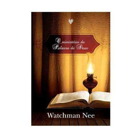 Livro O Ministério Da Palavra De Deus Watchman Nee Ministérios