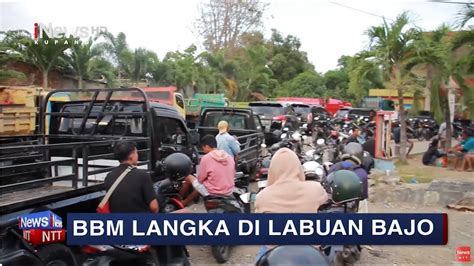 INews NTT Terkendala Distribusi SPBU Di Labuan Bajo Alami Kelangkaan