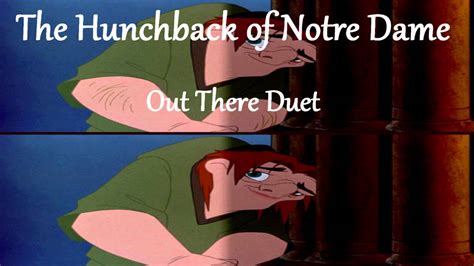 The Hunchback Of Notre Dame Out There Duet Youtube