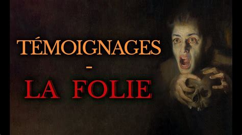 La Folie T Moignages Thread Horreur Histoires Vraies Youtube