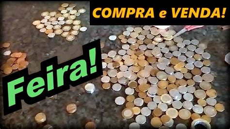 Compra E Venda De Moedas Na Feira Moedas Do Real Escassas E Valiosas